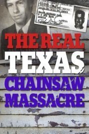 The Real Texas Chainsaw Massacre