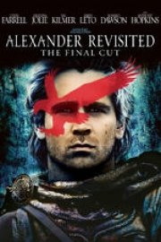 Alexander Revisited: The Final Cut - Unrated