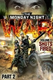 WWE: Monday Night War - Volume 1: Shots Fired - Part 2