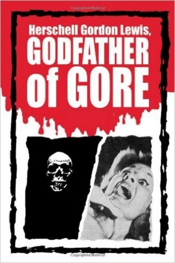 The Godfather of Gore Speaks - Herschell Gordon Lewis Discuss... by Herschell Gordon Lewis The Godfather of Gore Speaks - Herschell Gordon Lewis Discuss... by Herschell Gordon Lewis