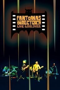 Fantomas: The Director's Cut Live -A New Year's Revolution