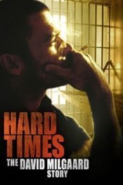 Hard Time: The David Milgaard Story