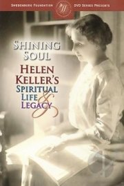 Shining Soul: Helen Keller's Spiritual Life and Legacy