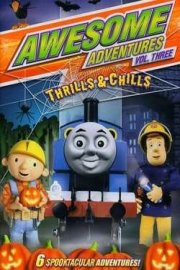 Awesome Adventures - Volume 3: Thrills and Chills