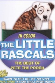 The Little Rascals: The Best of Pete the Pooch Collection