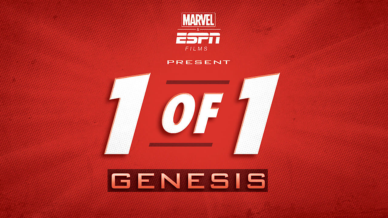 Marvel & ESPN Films Present: 1 of 1: Genesis