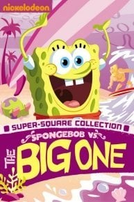 SpongeBob SquarePants: SpongeBob Vs. The Big One