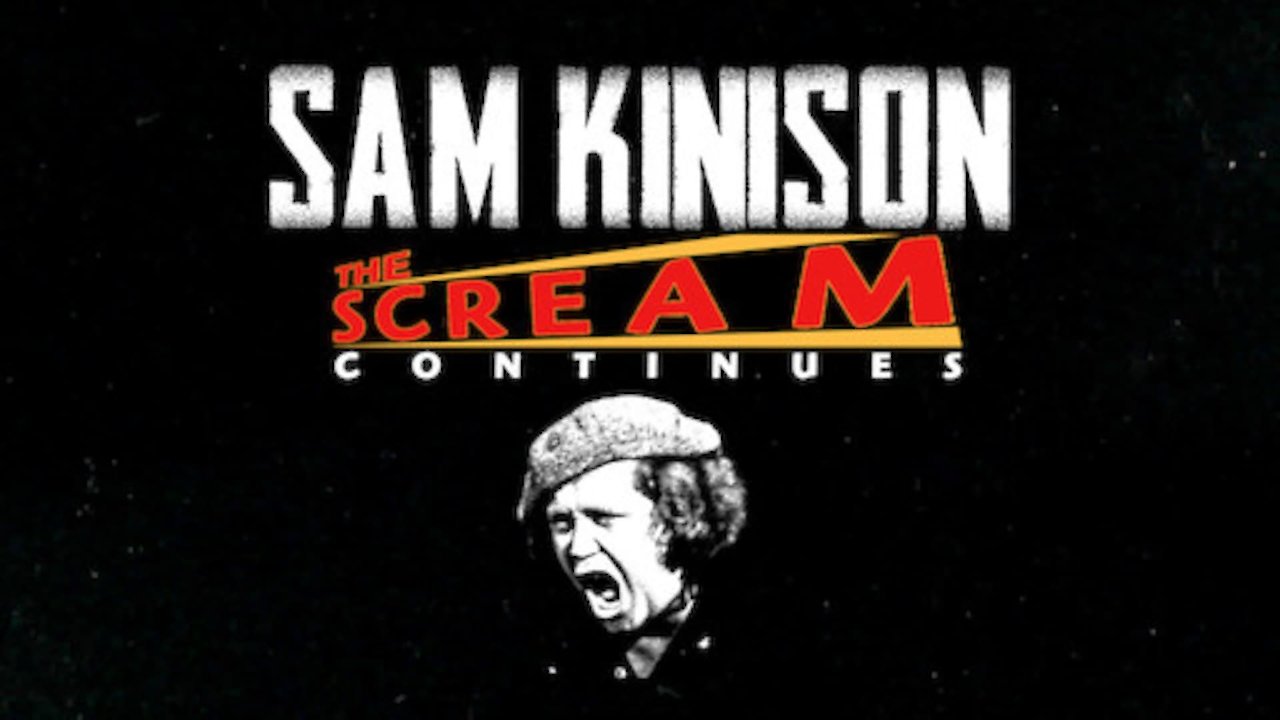 Sam Kinison: The Scream Continues