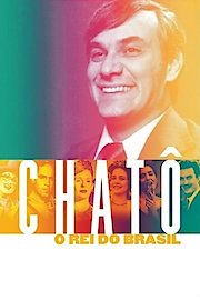 Chato, O Rei do Brasil