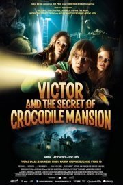 Victor And The Secret Of Crocodile Mansion