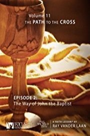 That the World May Know, Volume 11: The Way of John the Baptist