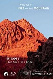 That the World May Know, Volume 9: I Led You Like a Bride
