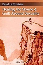 Healing the Shame & Guilt Around Sexuality
