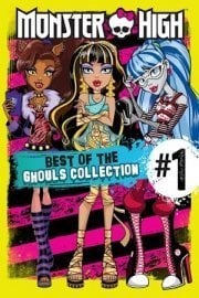 Monster High: Best Of The Ghouls - Volume 1