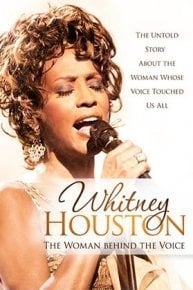 Whitney Houston: The Woman Behind the Voice