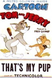 Tom & Jerry: Pint Sized Pals: That's My Pup