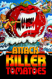 Attack of the Killer Tomatoes