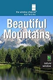 Beautiful Mountains, Nature Window