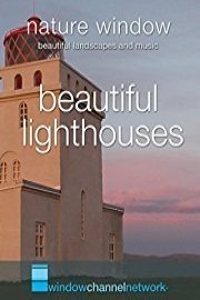 Beautiful Lighthouses, Nature Window