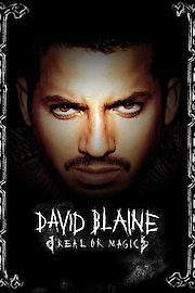 David Blaine: Real or Magic?