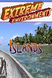 Extreme Environments Islands