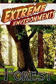 Extreme Environments - Forests