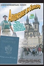Adventures in Europe Vol 3 Oktoberfest - The Bovarian Bohemian Adventure
