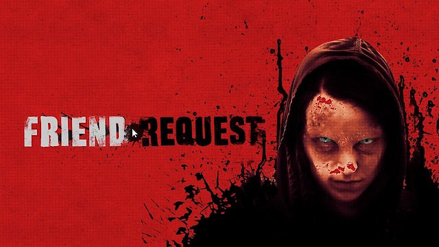 Friend request outlet full movie online