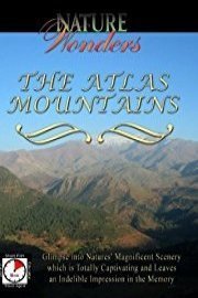 Nature Wonders THE ATLAS MOUNTAINS Morocco