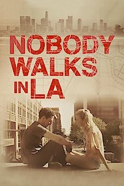 Nobody Walks in LA