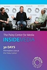 30 Days: Filmmakers Live at the Paley Center