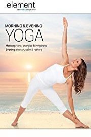 Element: Morning and Evening Yoga