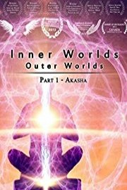 Inner Worlds Outer Worlds - Part 1 - Akasha
