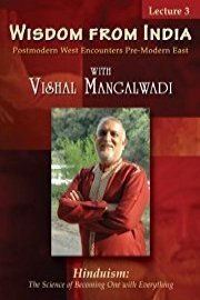 Wisdom From India - Lecture 3: Hinduism