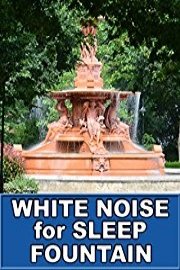 Fountain Water White Noise Sounds for Sleep 9 Hours ASMR