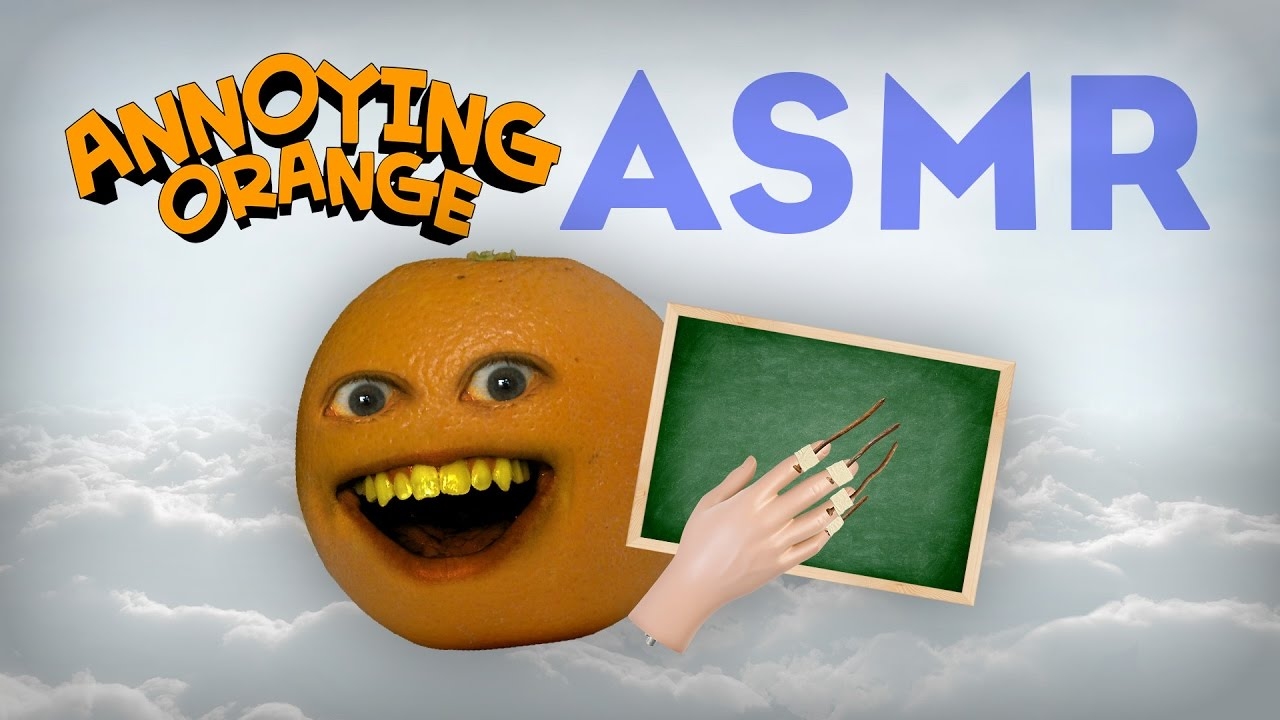 Annoying Orange - ASMR