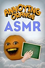 Annoying Orange - ASMR