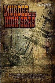 Murder on the High Seas: Classic Mystery Movie