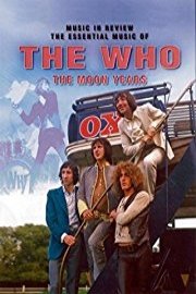 The Who - The Moon Years