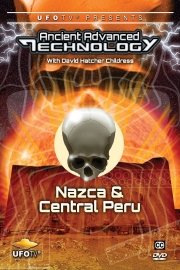 Ancient Advanced Technology in Nazca and Central Peru