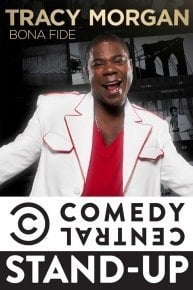 Tracy Morgan: Bona Fide