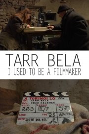 Tarr Bela: I Used To Be A Filmmaker