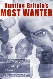 Hunting Britain's Most Wanted