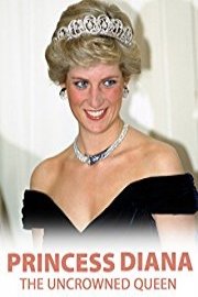 Princess Diana The Uncrowned Queen