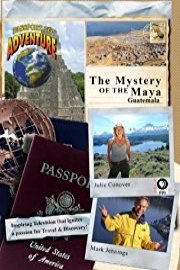 Passport to Adventure: The Mystery of the Maya Guatemala