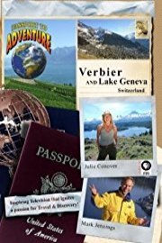 Passport to Adventure: Verbier and Lake Geneva Switzerland