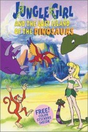 Jungle Girl and the Lost Island of the Dinosaurs