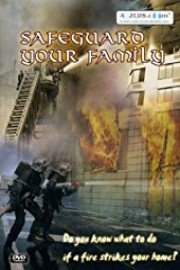 History of Fire - Safeguard Your Family!
