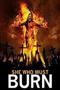 She Who Must Burn