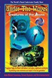 UNDER THE WAVES: CREATURES OF THE ABYSS